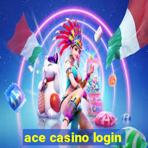 ace casino login